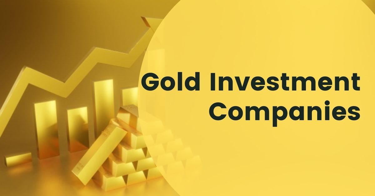 best gold investment companies