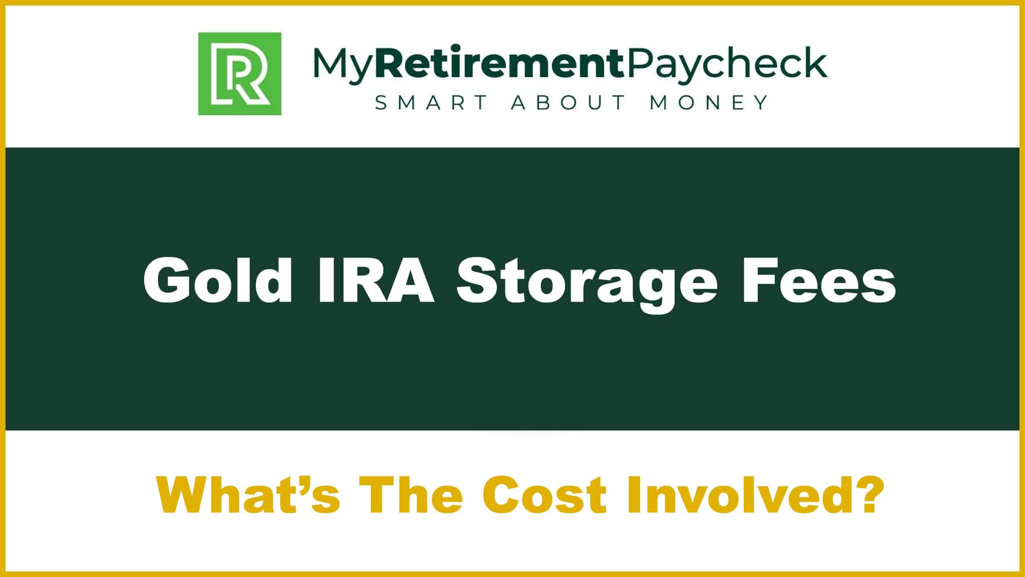 gold ira storage fees