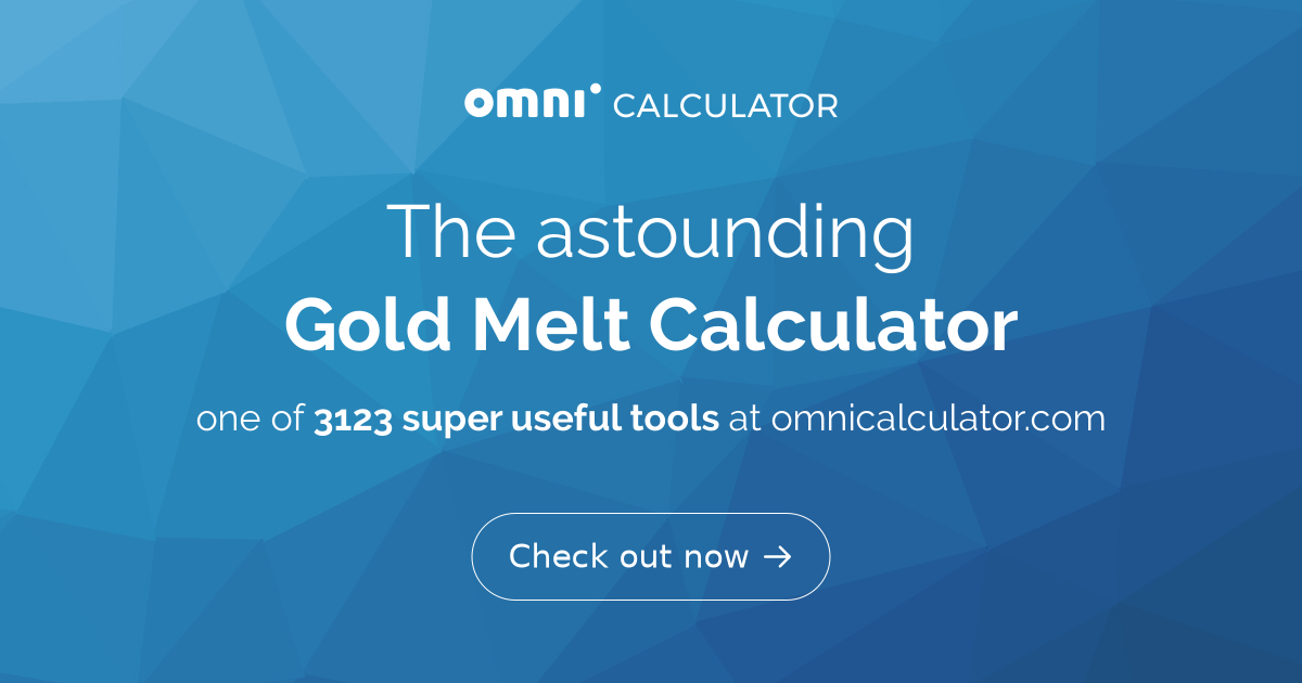 gold melt calculator