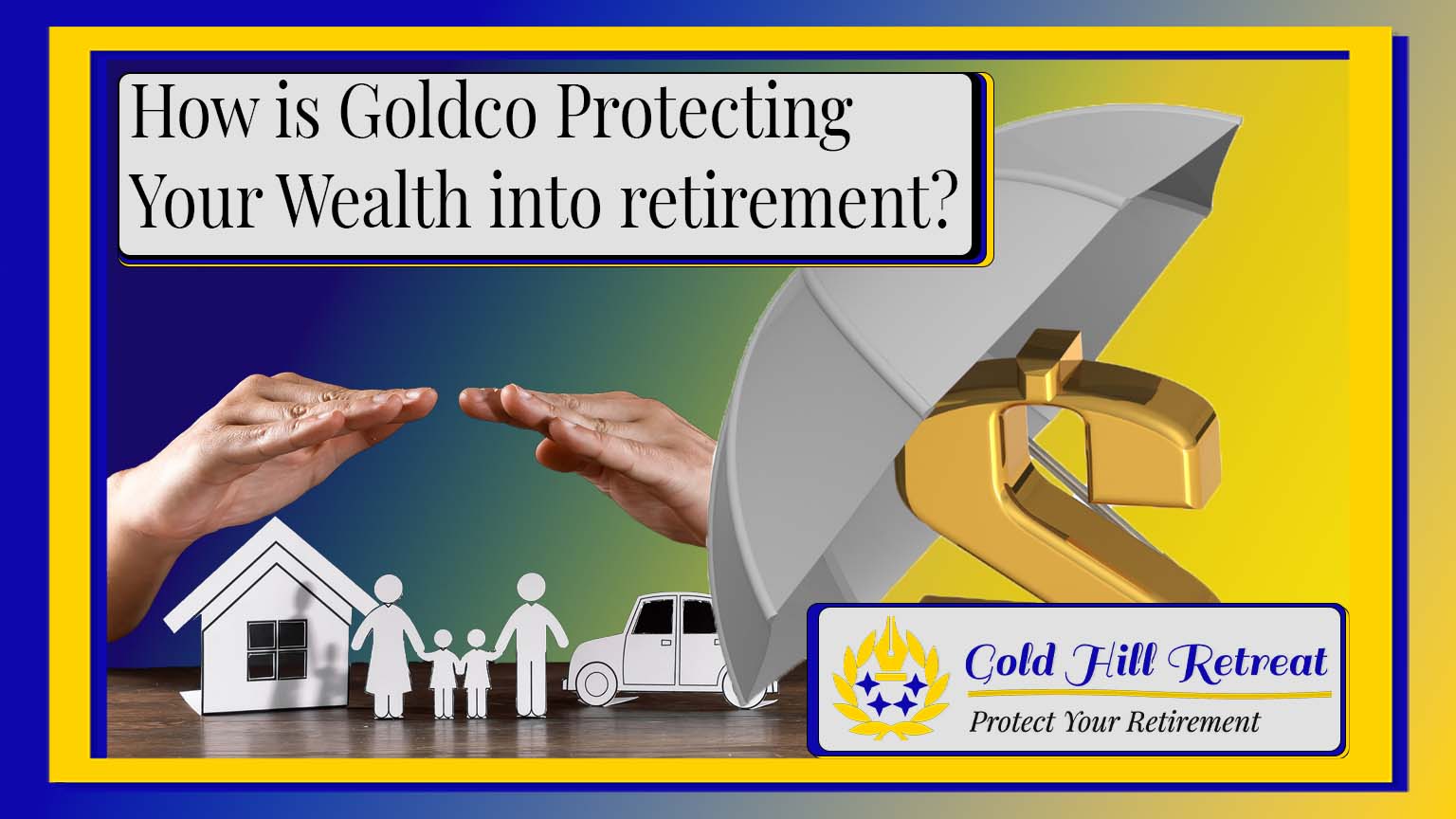 goldco protecting wealth