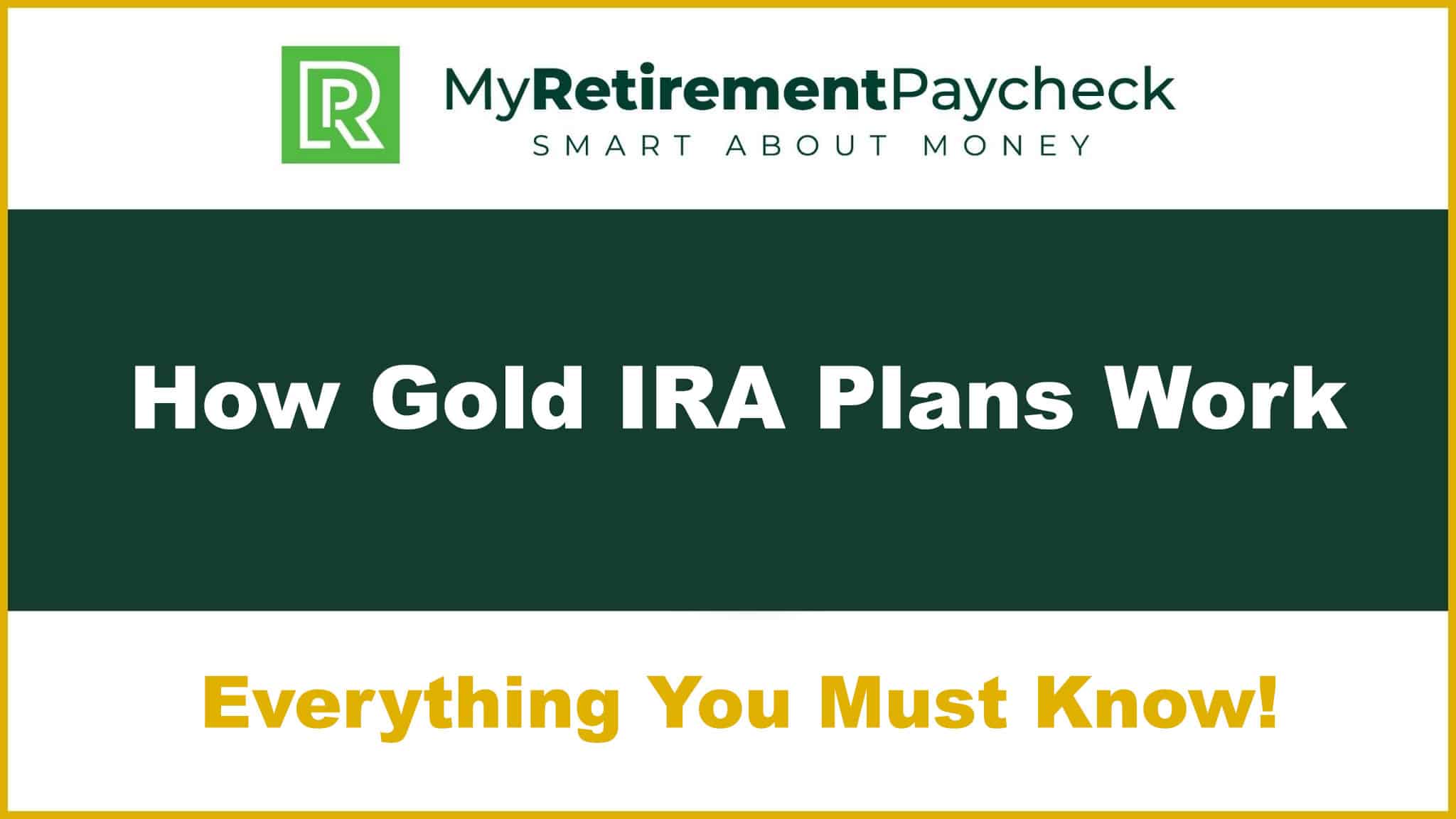how do gold ira plans work