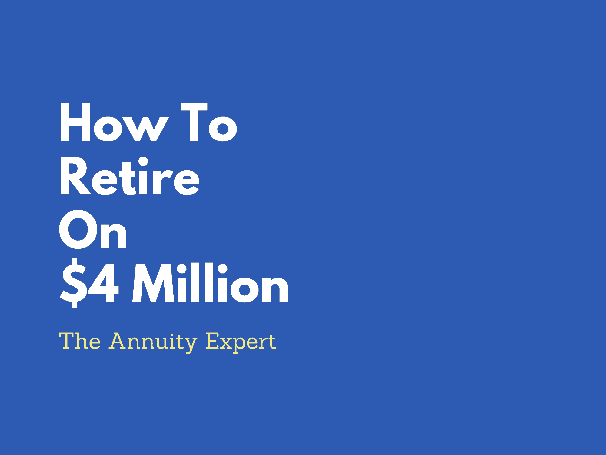 is $4 million enough to retire at 50