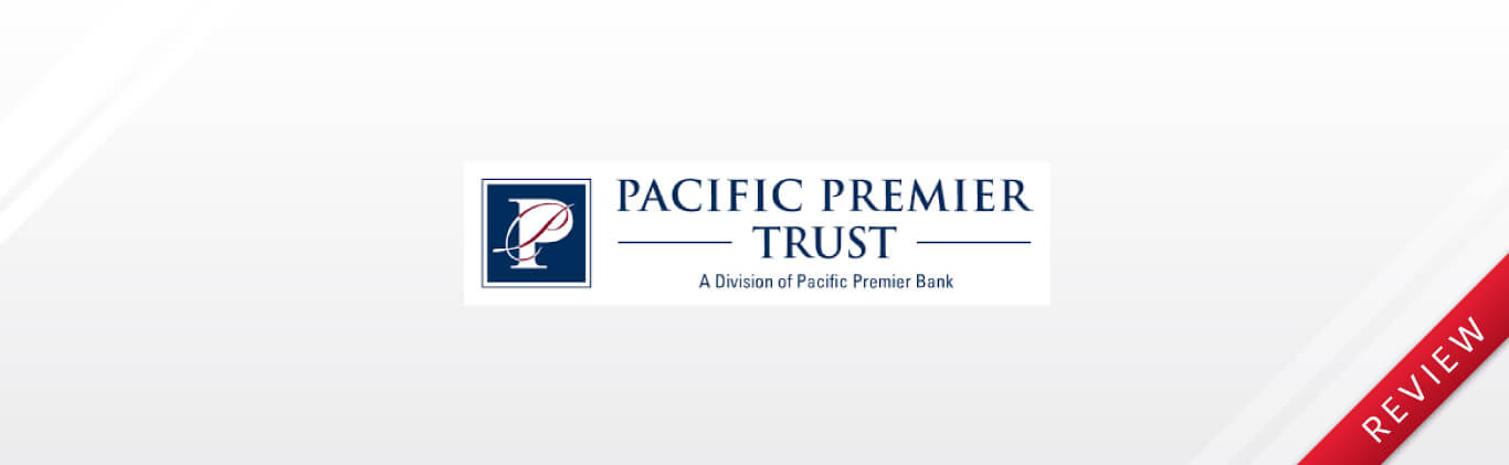 pacific premier trust company review